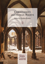 Christianity and Human Rights - Koltay András (szerk.)