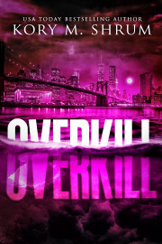 Overkill: A Lou Thorne Thriller - Shrum Kory M.