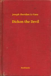 Dickon the Devil - Joseph Sheridan Le Fanu