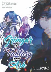 Grimgar of Fantasy and Ash: Volume 7 - Jyumonji Ao