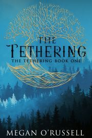 The Tethering - ORussell Megan