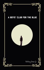 A Boys\' Club for the Blue - Green Jr. Anthony