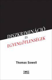 Diszkrimináció és egyenlőtlenségek - Sowell Thomas