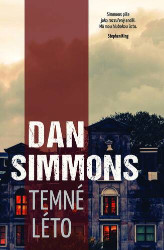 Temné léto - Dan Simmons