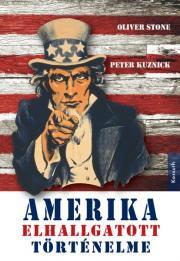 Amerika elhallgatott történelme - Peter Kuznick,Oliver Stone