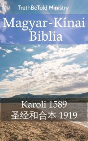 Magyar-Kínai Biblia - TruthBeTold Ministry