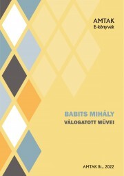 Babits versek, regények, esszék - Mihály Babits