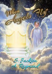 When Angels Fly - Jackson S.