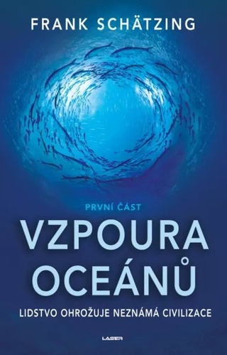 Vzpoura oceánů (1. část), 2. vydání - Frank Schätzing