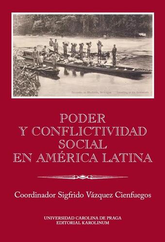 Poder y conflictividad social en América Latina - Vázquez Cienfuegos,Sigfrido