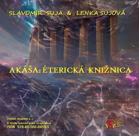 Akasa: Éterická knižnica - Slavomír Suja,Lenka Sujová