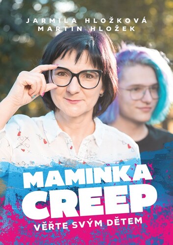 Maminka Creep - Jarmila Hložková,Martin Hložek