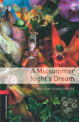 A Midsummer Nights Dream - Oxford Bookworms Library 3 + MP3 Pack - William Shakespeare