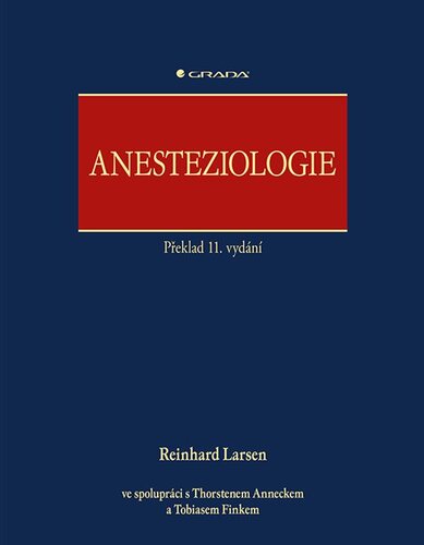 Anesteziologie, 11. vydanie - Larsen Reinhard