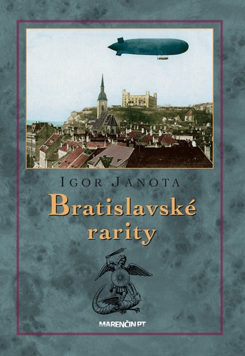 Bratislavské rarity, 3. vydanie - Igor Janota