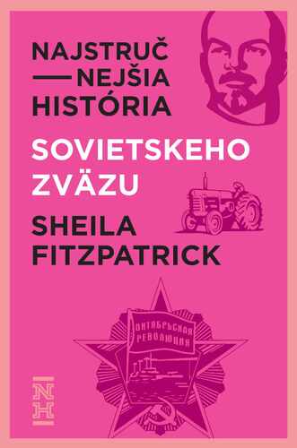 Najstručnejšia história Sovietskeho zväzu - Sheila Fitzpatricková