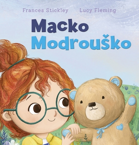 Macko Modrouško - Frances Stickley,Lucy Fleming,Lucia Martinčeková
