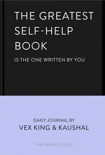 The Greatest Self-Help Book (is the one written by you) - Vex King