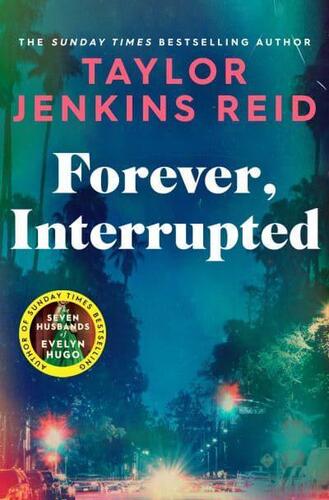 Forever, Interrupted - Taylor Jenkins Reidová