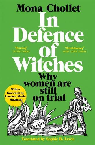 In Defence of Witches - Mona Chollet