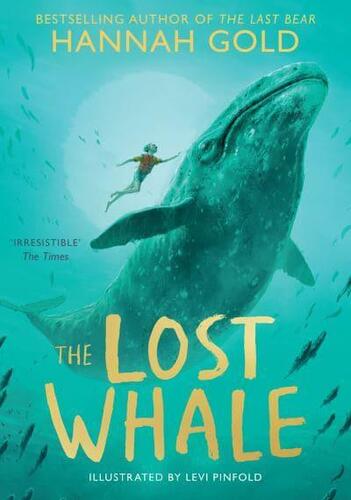 The Lost Whale - Hannah Gold,Levi Pinfold