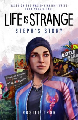 Life is Strange: Steph\'s Story - Rosiee Thor