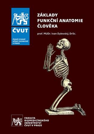 Základy funkční anatomie člověka - Ivan Dylevský