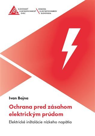 Ochrana pred zásahom elektrickým prúdom - Ivan Bojna
