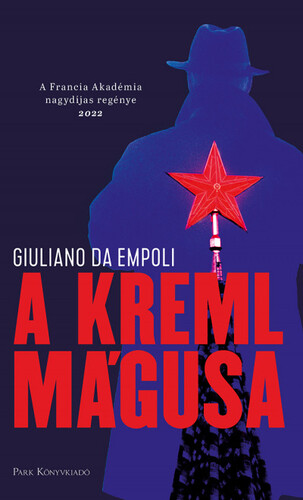 A Kreml mágusa - Giuliano da Empoli,Pál Pataki