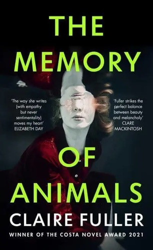 The Memory of Animals - Claire Fullerová