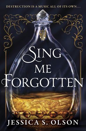 Sing Me Forgotten - Jessica S. Olsonová