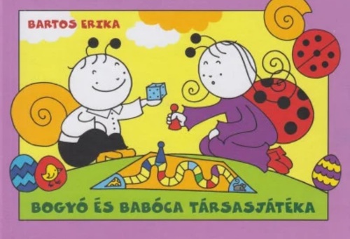 Bogyó és Babóca társasjátéka - Erika Bartos