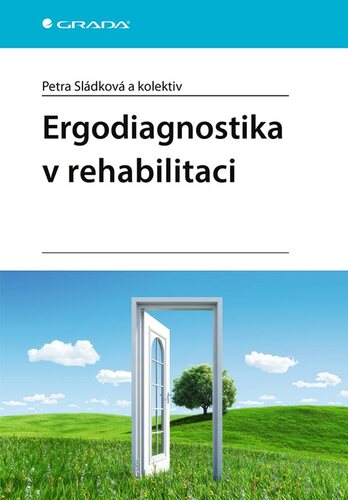 Ergodiagnostika v rehabilitaci - Kolektív autorov,Petra Sládková