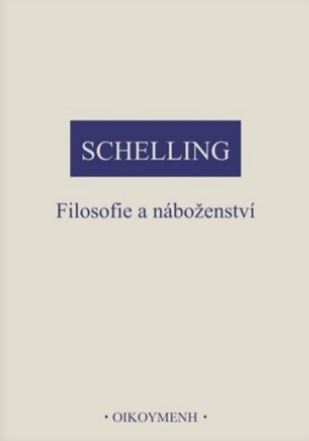 Filosofie a náboženství - Friedrich J. W. Schelling