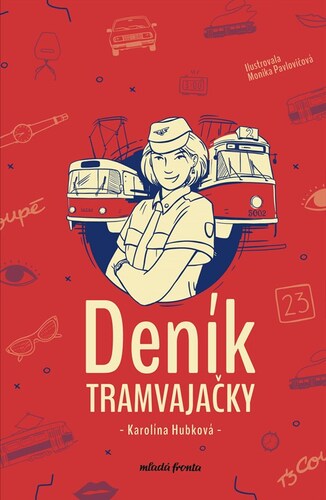 Deník tramvajačky - Karolína Hubková