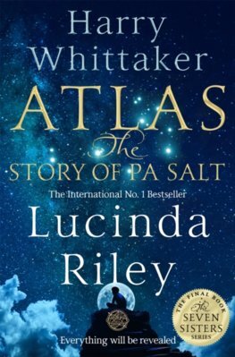 Atlas: The Story of Pa Salt - Lucinda Riley,Harry Whittaker
