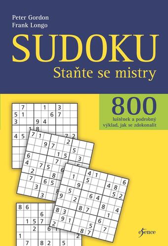 Sudoku - Staňte se mistry, 2. vydání - Peter Gordon,Frank Longo
