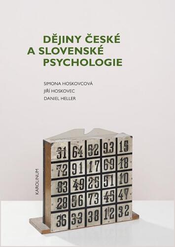 Dějiny české a slovenské psychologie - Simona Horáková Hoskovcová,Jiří Hoskovec