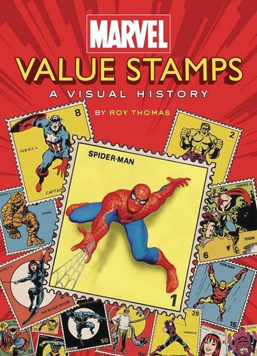 Marvel Value Stamps: A Visual History - Roy Thomas