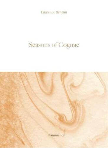 Seasons of Cognac - Benaim Laurence