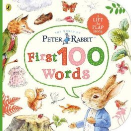 Peter Rabbit Peter\'s First 100 Words - Beatrix Potter,Neil Faulkner