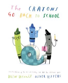 The Crayons Go Back to School - Drew Daywalt,Oliver Jeffers