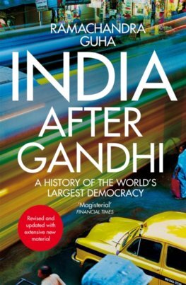 India After Gandhi, 3rd edition - Ramachandra Guha