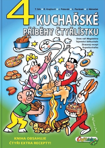 4 kuchařské příběhy Čtyřlístku - Kolektív autorov,Jaroslav Němeček