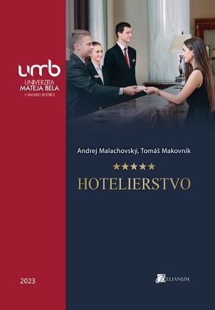 Hotelierstvo - Andrej Malachovský,Tomáš Makovník
