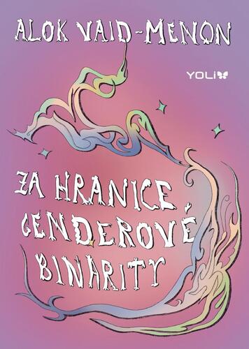 Za hranice genderové binarity - Alok Vaid-Menon