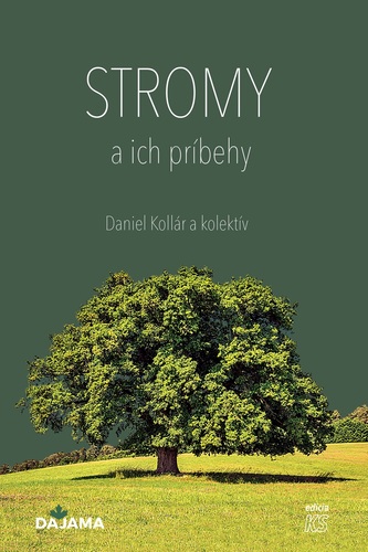 Stromy a ich príbehy - Kolektív autorov,Daniel Kollár
