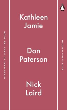 Penguin Modern Poets 4 - Don Paterson,Nick Laird,Kathleen Jamie