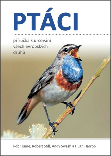 Ptáci - Příručka k určování všech evropských druhů - Kolektív autorov