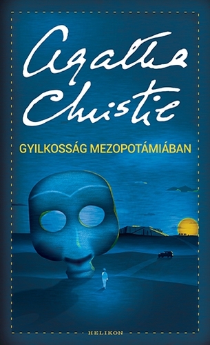 Gyilkosság Mezopotámiában - Agatha Christie,Tibor Szilágyi